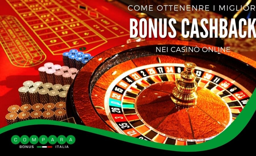 I Bonus Cashback nei Casinò: Recupera le Tue Perdite e Vinci di Nuovo